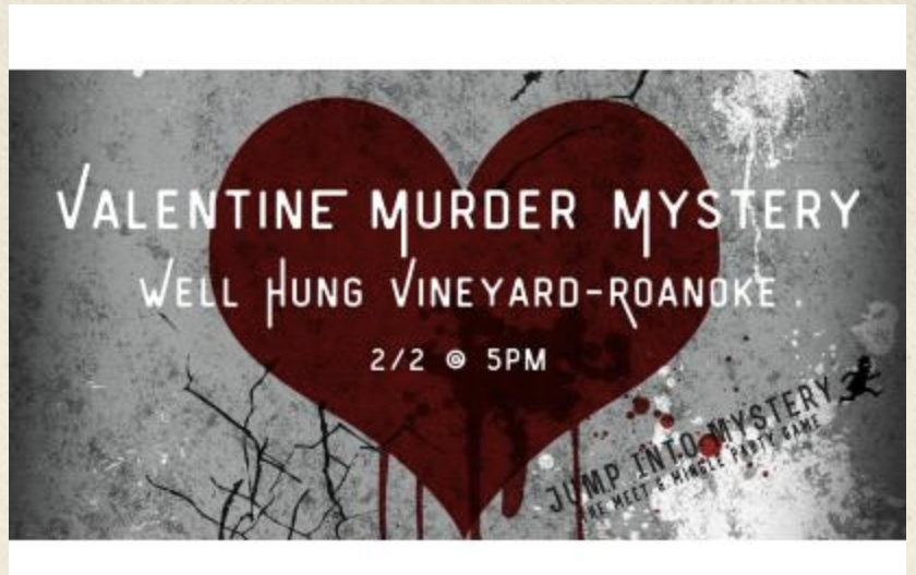 My Bloody Valentine Murder Mystery at Well Hung Vineyard