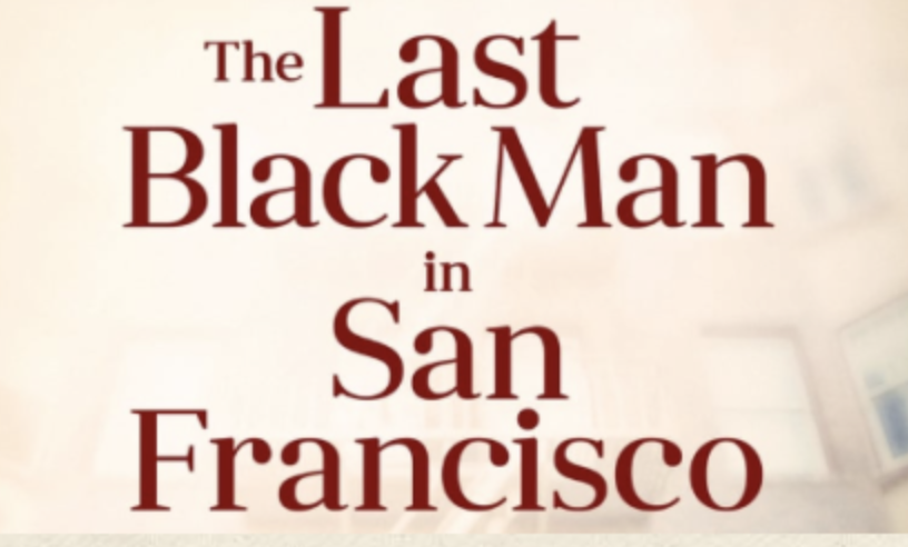 Grandin Theatre Celebrates Black History Month: The Last Black Man in San Francisco