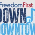Freedom First Down by Downtown Music Festival