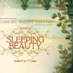Roanoke Ballet Theatre Presents Sleeping Beauty