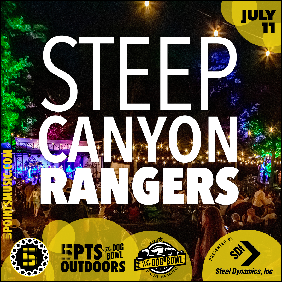 Steep Canyon Rangers - 5PTS Outdoors @ The Dog Bowl