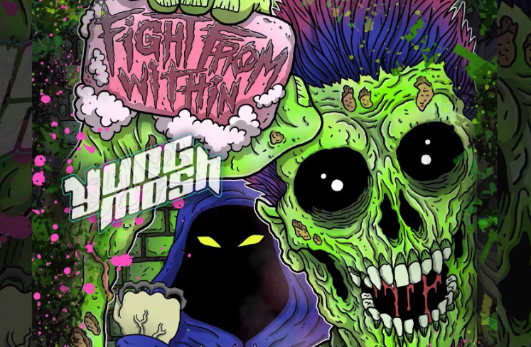 Fight From Within, Yung Mo$h, Dying Oath Presented by Maiden & Crow Tattoo
