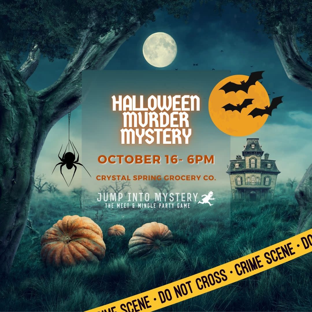 Halloween Murder Mystery - Crystal Spring Grocery Co.