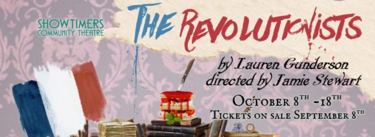 Showtimers Community Theatre presents "The Revolutionists"